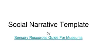 Interactive Social Narrative Template for Museums