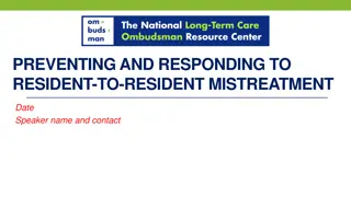 Preventing and Responding to Resident-to-Resident Mistreatment in Long-Term Care Facilities