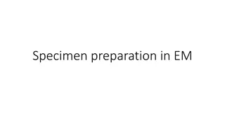 Specimen Preparation in Electron Microscopy