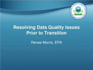 Resolving Data Quality Issues Prior to Transition at EPA