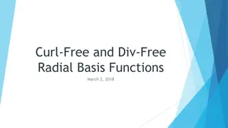 Understanding Curl-Free and Div-Free Radial Basis Functions in Physical Situations