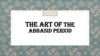 The Art of the Abbasid Period: A Golden Age of Islamic Culture