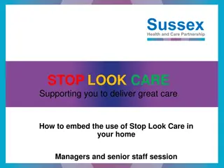 Implementing Stop.Look.Care in Home Care Management