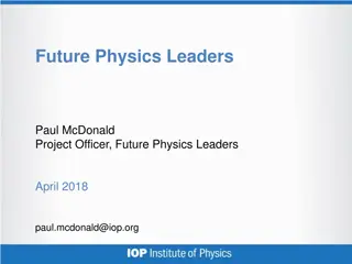 Enhancing Physics Education: Future Physics Leaders Initiative