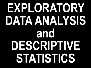 Exploratory Data Analysis and Descriptive Statistics in Statistical Analysis