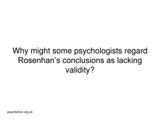 Evaluating the Validity of Rosenhan's Conclusions in Psychology