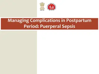 Managing Complications in Postpartum Period: Puerperal Sepsis Overview