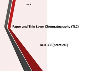 Paper and Thin Layer Chromatography (TLC) in Biochemistry