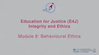 Understanding and Applying Behavioural Ethics in Education for Justice (E4J)