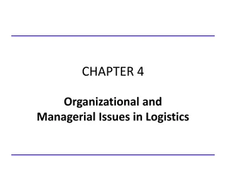 Organizational and Managerial Issues in Logistics