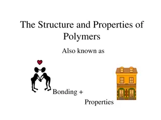 Polymers: Structure, Properties, and Design Considerations