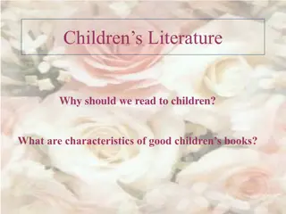 Importance of Reading to Children and Characteristics of Good Children's Books