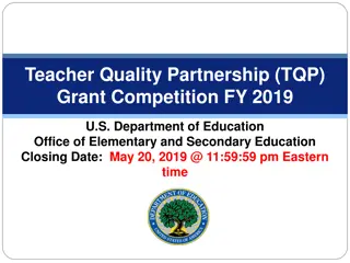 Teacher Quality Partnership (TQP) Grant Competition - FY 2019 Overview