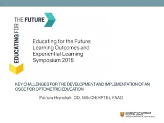 Challenges in Developing and Implementing an OSCE for Optometric Education