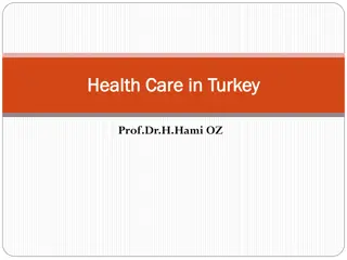 Overview of Social Security and Health Care System in Turkey