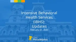 Updates on Intensive Behavioral Health Services (IBHS) Regulations - February 21, 2020