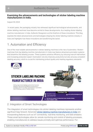 The characteristics and benefits of Sticker Labeling Machines.