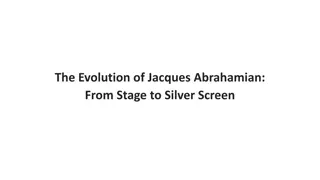 The Evolution of Jacques Abrahamian: From Stage to Silver Screen