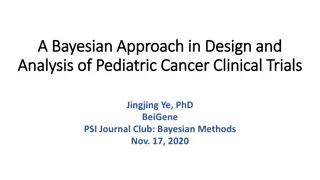 Bayesian Approach in Pediatric Cancer Clinical Trials