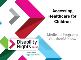 Accessing Healthcare for Children: Important Information on Medicaid Programs