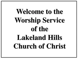 Lakeland Hills Church of Christ Worship Service Information