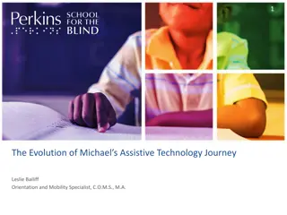 Michael's Assistive Technology Journey: A Story of Overcoming Challenges