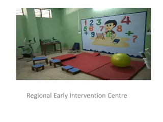 Regional Early Intervention Centre: Providing Specialized Care Services Since 2016