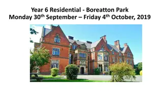 Year 6 Residential Trip to Boreatton Park - September 30th to October 4th, 2019