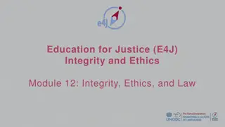 Integrity, Ethics, and Law in Education for Justice Module