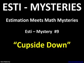 Esti Mysteries: Cupside Down - Math Mystery with Clues and Estimation