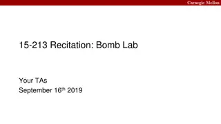 15-213 Recitation: Bomb Lab Overview and Tips