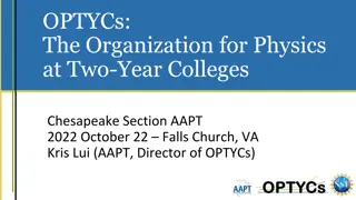 OPTYCs: Organization for Physics at Two-Year Colleges - Programs and Initiatives