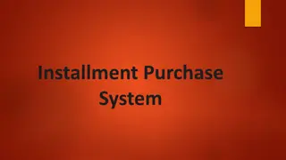 The Installment Purchase System