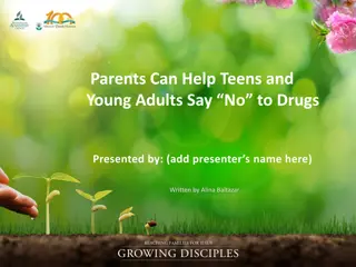 Parents Can Help Teens and Young Adults Say No to Drugs