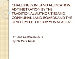 Challenges in Land Allocation and Administration by Traditional Authorities and Communal Land Boards