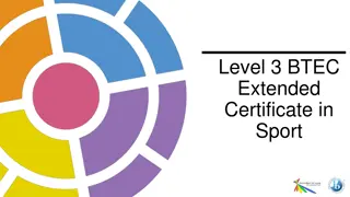 Level 3 BTEC Extended Certificate in Sport Overview