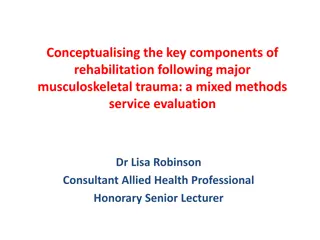 Evaluation of Rehabilitation Components for Musculoskeletal Trauma