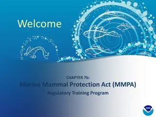 Marine Mammal Protection Act (MMPA) Overview and Regulatory Training