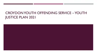 Croydon Youth Offending Service Youth Justice Plan 2021 Overview