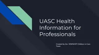 Unaccompanied Asylum-Seeking Children (UASC): Country Profiles & Background Information