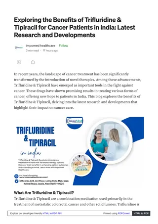 Advances in Cancer Therapy:  Significance of Trifluridine and Tipiracil in India