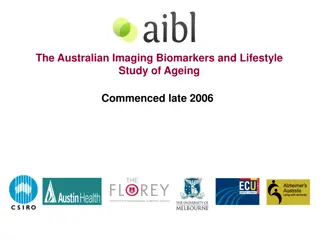 Australian Imaging Biomarkers and Lifestyle Study: Progress and Focus