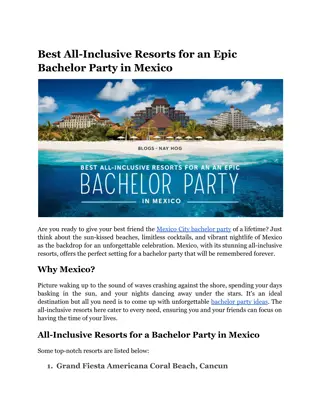 Best All-Inclusive Resorts for an Epic Bachelor Party in Mexico