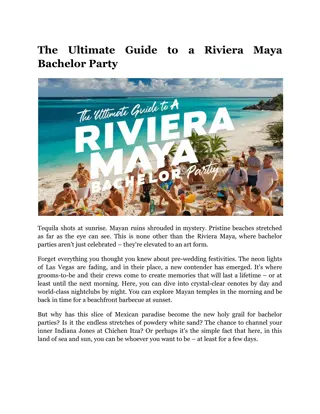 The Ultimate Guide to a Riviera Maya Bachelor Party