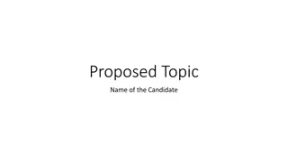 Exploring Proposed Topic: A Comprehensive Study on Candidate Name