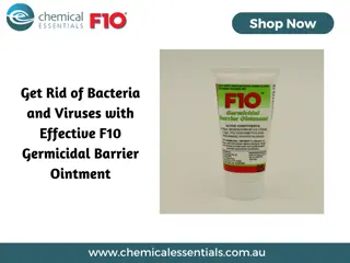 Get Rid of Bacteria and Viruses with Effective F10 Germicidal Barrier Ointment