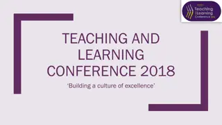 Teaching and Learning Conference 2018: Building a Culture of Excellence