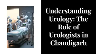 understanding-urology-the-role-of-urologists-in-chandigarh-20240807095133TEPX