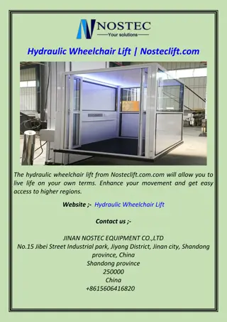 The hydraulic wheelchair lift from Nosteclift.com.com will allow you to live lif