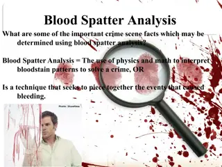 Blood Spatter Analysis in Crime Scene Investigations